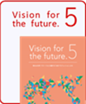 Vision for the future. 5